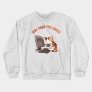 Cat Will Code For Coffee Crewneck Sweatshirt